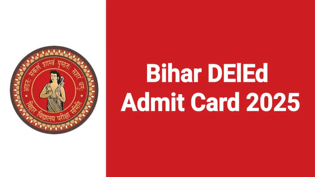 Bihar DElEd Entrance Exam Admit Card 2025: